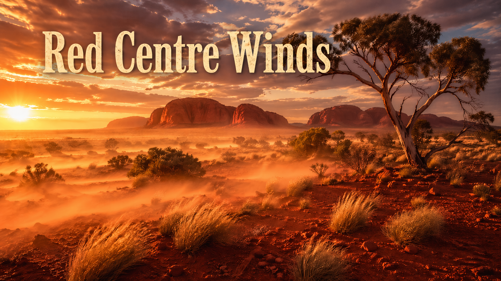 Red Centre Winds – Australian Outback